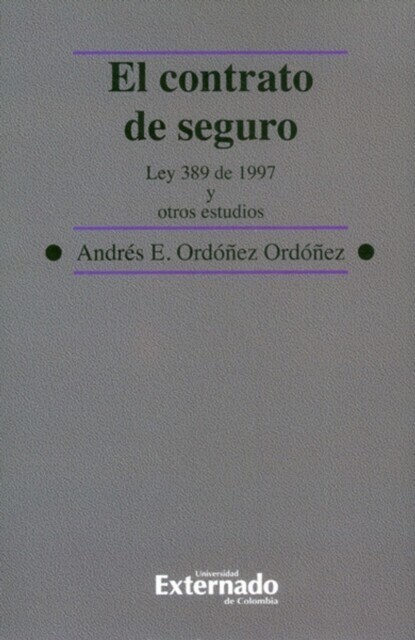 El contrato de seguro : Ley 389 de 1997 y otros estudios main product photo