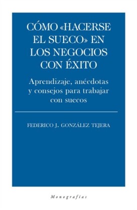 "Cómo ""hacerse el sueco"" en los negocios con éxito"