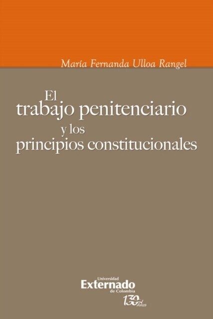 El trabajo penitenciario y los principios constitucionales main product photo