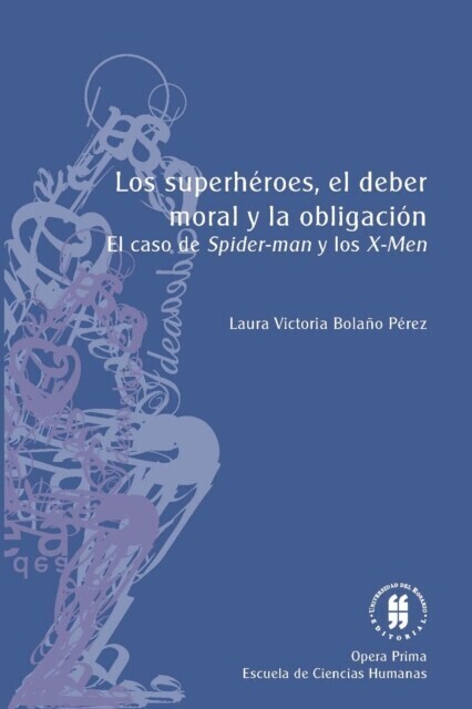 Los superhéroes, el deber moral y la obligación main product photo