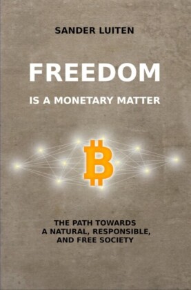 Freedom is a monetary matter