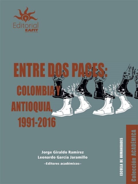 Entre dos paces: Colombia y Antioquia, 1991-2016 main product photo
