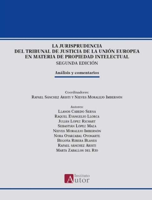 La jurisprudencia del Tribunal de Justicia de la Unión Europea en materia de propiedad intelectual main product photo
