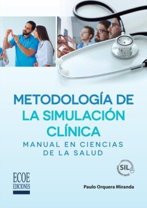 Metodología de la simulación clínica   1ra edición