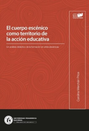 El cuerpo escénico como territorio de la acción educativa