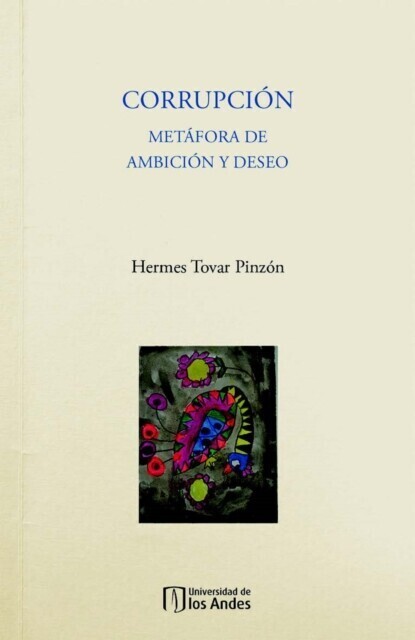 Corrupción. Metáfora de ambición y deseo main product photo