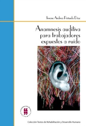 Anamnesis auditiva para trabajadores expuestos a ruido