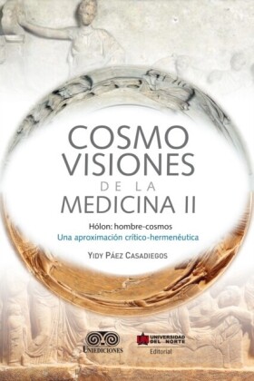 Cosmovisiones de la medicina II