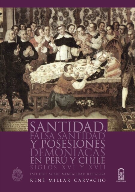 Santidad, falsa santidad y posesiones demoniacas en Peru y Chile main product photo