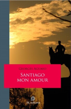 Santiago mon amour