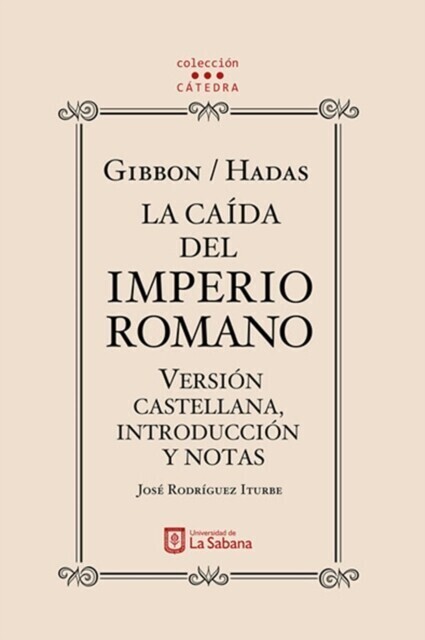 Gibbon/Hadas. La caída del Imperio Romano. Versión castellana, introducción y notas main product photo