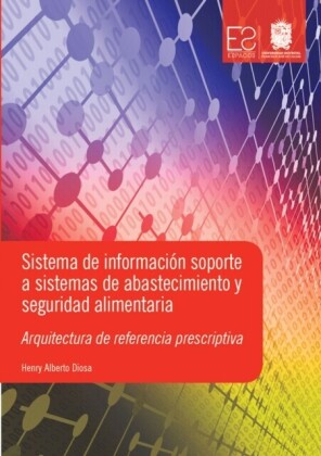 Sistema de información soporte a sistemas de abastecimiento y seguridad alimentaria