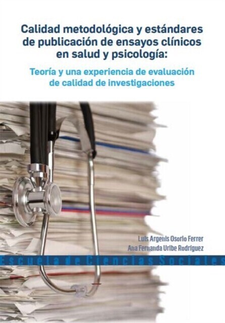 Calidad metodológica y estándares de publicación de ensayos clínicos en salud y psicología main product photo