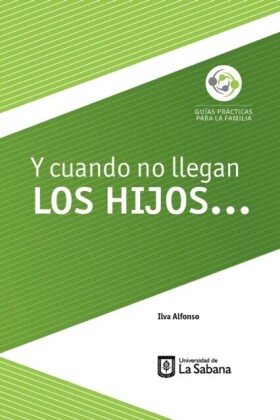 Y cuando no llegan los hijos&