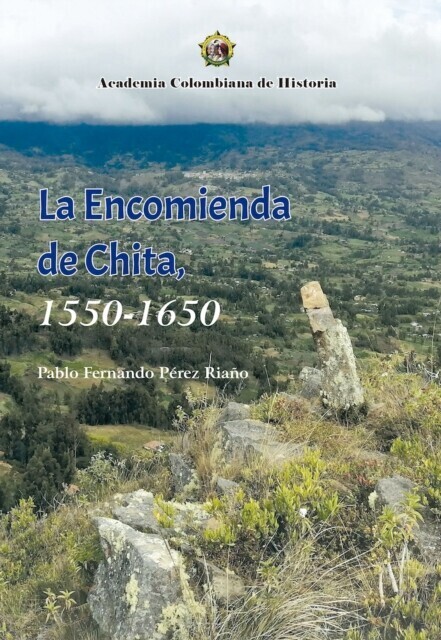 La Encomienda de Chita, 1550- 1650. main product photo