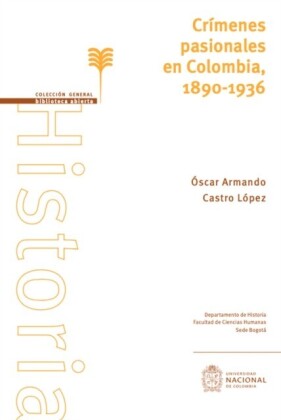 Crímenes pasionales en Colombia, 1890-1936