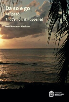 Da so e go. Así pasó. That''s how it happened