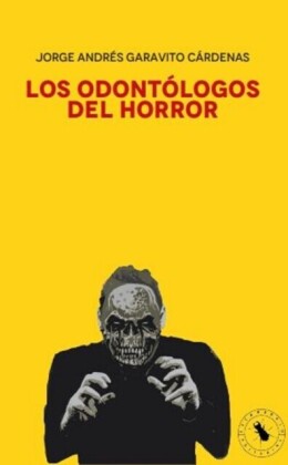 Los odontólogos del horror