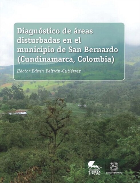 Diagnóstico de áreas disturbadas en el municipio de San Bernardo (Cundinamarca, Colombia) main product photo