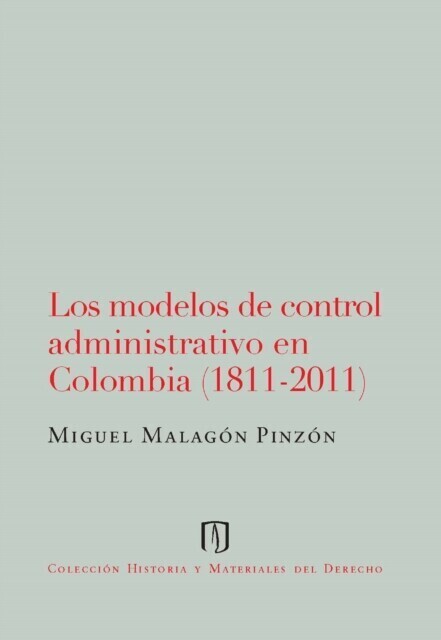 Los modelos de control admnistrativo en Colombia (1811-2011) main product photo