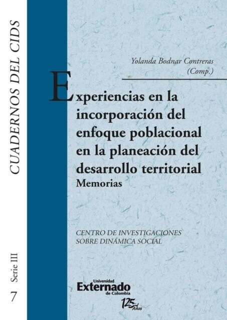 Experiencias en la incorporación del enfoque poblacional en la planeación del desarrollo territorial. memorias main product photo