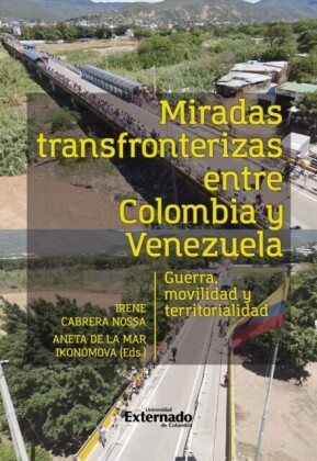 Miradas transfronterizas entre Colombia y Venezuela