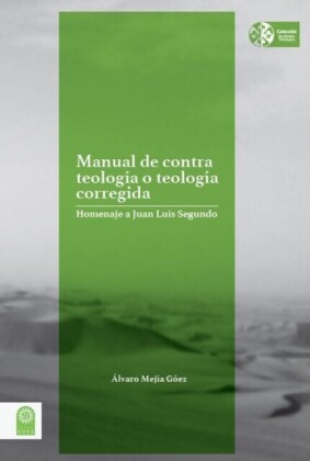 Manual de contra teología o teología corregida