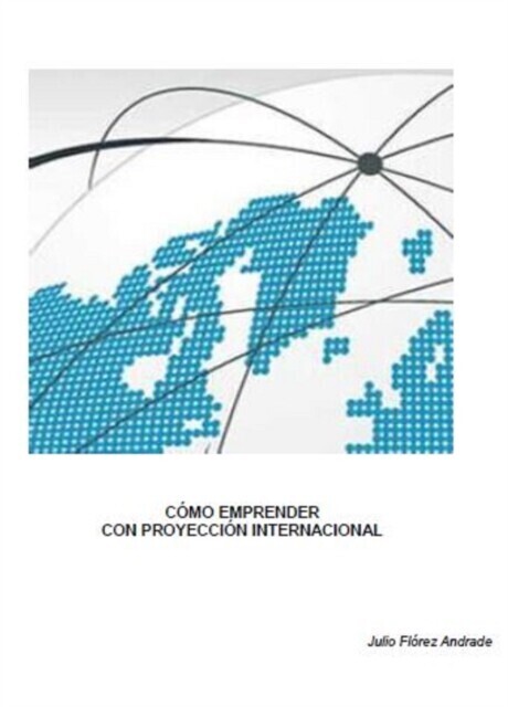 Cómo emprender con proyección internacional main product photo