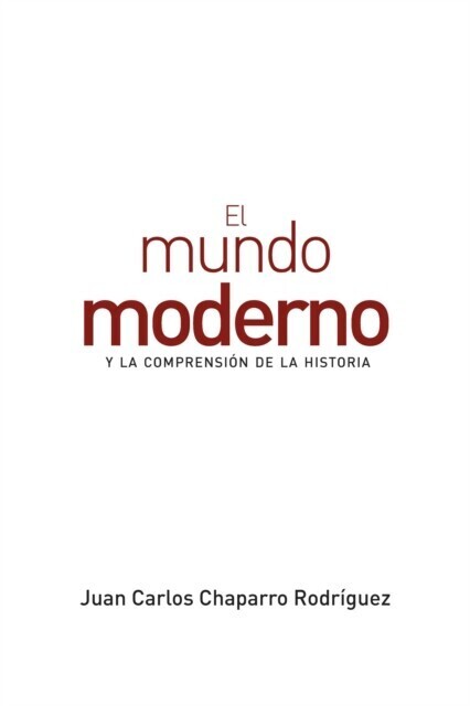 El mundo moderno y la comprensión de la historia main product photo