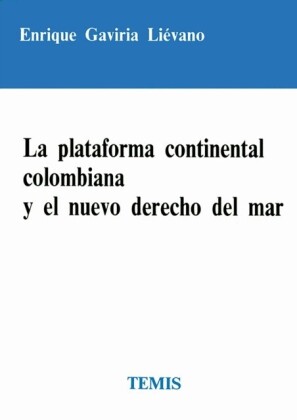 La plataforma continental colombiana y el nuevo derecho del mar