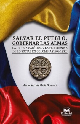 Salvar el pueblo, gobernar las almas