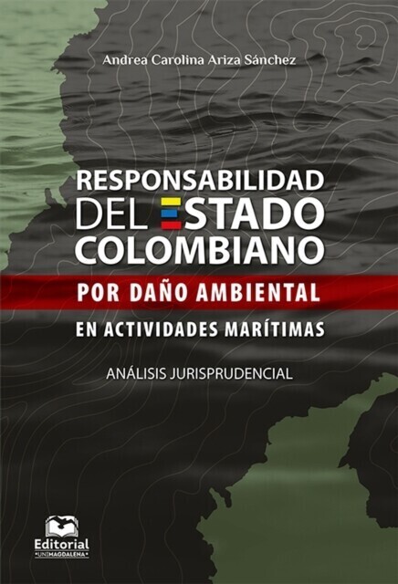 Responsabilidad del Estado colombiano por daño ambiental en actividades marítimas. Análisis jurisprudencial main product photo