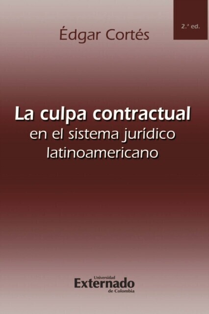 La culpa contractual en el sistema jurídico latinoamericano main product photo