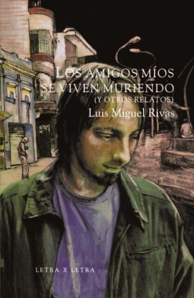 Los amigos míos se viven muriendo