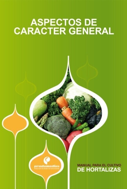Manual para el Cultivo de Hortalizas. Aspectos de caracter general main product photo
