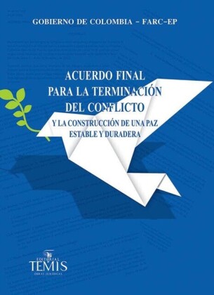 Acuerdo final para la terminación del conflicto y la construcción de una paz estable y duradera