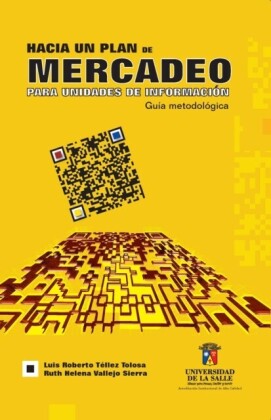 Hacia un plan de mercadeo para unidades de información