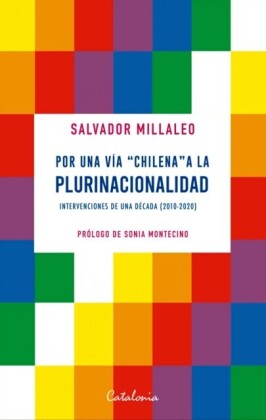 "ÿþPor una vía ""chilena"" a la plurinacionalidad"