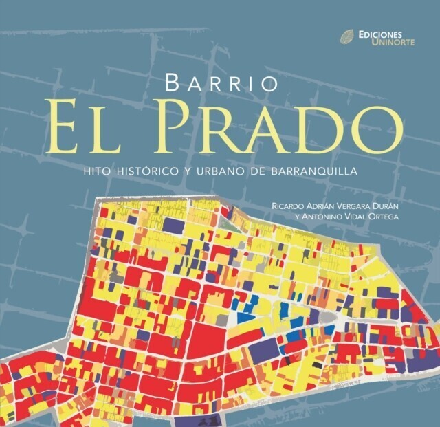 Barrio El Prado. Hito histórico y urbano de Barranquilla main product photo