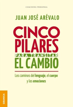 Cinco pilares para transitar el cambio