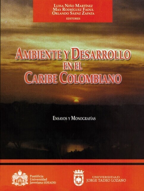Ambiente y desarrollo en el Caribe Colombiano. Ensayos y monografías main product photo