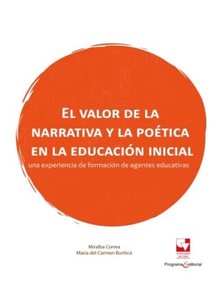 El valor de la narrativa y la poética en la educación inicial