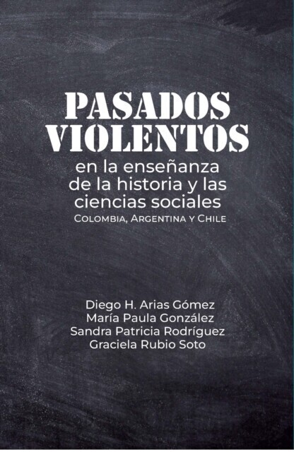 Pasados violentos en la enseñanza de la historia y las ciencias sociales main product photo