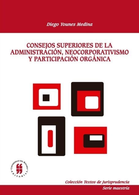 Consejos superiores de la administracion, neocorporativismo y participacion organica main product photo