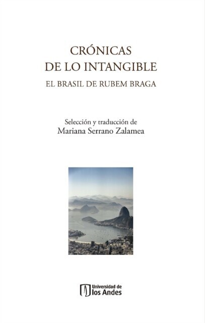 Crónicas de lo intangible: el Brasil de Rubem Braga main product photo