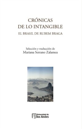 Crónicas de lo intangible: el Brasil de Rubem Braga
