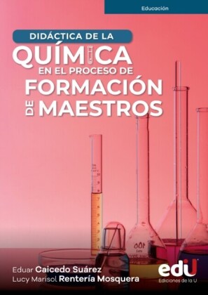 Didáctica de la química en el proceso de formación de maestros