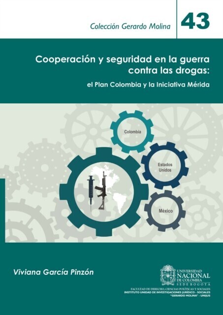 Cooperación y seguridad en la guerra contra las drogas: el Plan Colombia y la Iniciativa Mérida main product photo