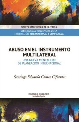 Abuso en el Instrumento Multilateral. Una nueva mentalidad de planeación internacional