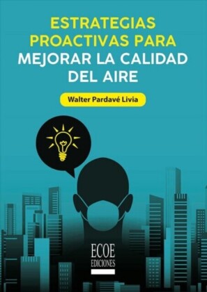 Estrategias proactivas para mejorar la calidad del aire